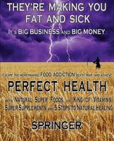 They're Making You Fat and Sick 0984354409 Book Cover