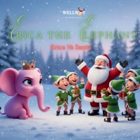 Erica the Elephant: Erica vs Santa 1952701562 Book Cover