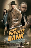 A Most Private Bank 3952556602 Book Cover
