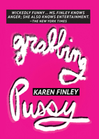 Grabbing Pussy 1944869956 Book Cover