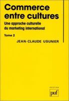 Commerce entre cultures: Une approche culturelle du marketing international (Collection Gestion) 2130441874 Book Cover