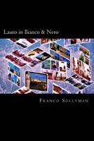 Lauro in Bianco & Nero 1530690463 Book Cover
