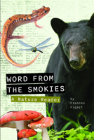 Word from the Smokies: A Nature Reader 0937207276 Book Cover