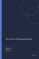 Syntax and Semantics, Volume 19: The Syntax of Pronominal Clitics 0126135193 Book Cover
