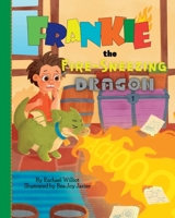 Frankie the Fire-Sneezing Dragon B0BZFRP7DL Book Cover