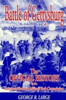 Battle of Gettysburg: The Official History by the Gettysburg National Military Park Commission 157249171X Book Cover