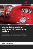 Optimizing old car engines in restoration. Part 1 6205609363 Book Cover