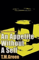 An Appetite Without a Self B0H6WP85LQ Book Cover