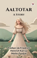 Aaltotar A Story 9369427759 Book Cover