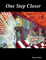 One Step Closer 0359839096 Book Cover