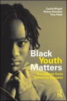 Black Youth Matters: Transitions from School to Success 0415995124 Book Cover