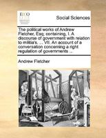 The Political Works Of Andrew Fletcher 1166330222 Book Cover