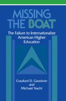 Missing the Boat: The Failure to Internationalize American Higher Education 0521100720 Book Cover