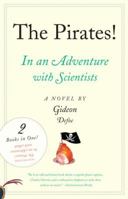 The Pirates!: An Adventure with Scientists & An Adventure with Ahab 0753822997 Book Cover