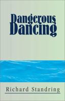 Dangerous Dancing 0738859753 Book Cover