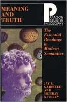 Meaning and Truth: Essential Readings in Modern Semantics (Paragon Issues in Philosophy) 1557783004 Book Cover