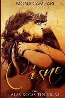 Cisne: Alas Rotas Tinieblas 1545156123 Book Cover