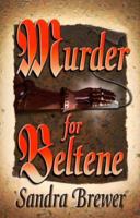 Murder for Beltene: A Beltene Family Mystery 1885173679 Book Cover