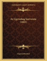 Az Ugyvedseg Szervezete 1162267100 Book Cover