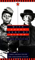 With Every Drop of Blood:  A Novel of the Civil War 0440219833 Book Cover