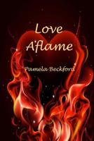 Love Aflame 1507679904 Book Cover