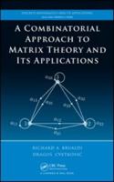 A Combinatorial Approach  to Matrix Theory and Its Applications (Discrete Mathematics and Its Applications) 142008223X Book Cover
