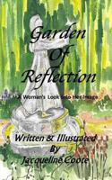 Garden of Reflection: A Woman's Look Into Her Image 1499309856 Book Cover