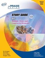 Art: Multiple Choice and Constructed Response (Praxis Study Guides) 0886853273 Book Cover