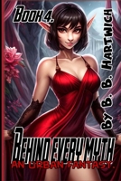 Behind Every Myth: Book 4 B0F6T3QN6W Book Cover