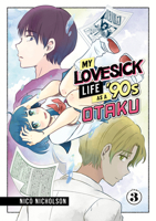 My Lovesick Life as a '90s Otaku 3 1646519698 Book Cover