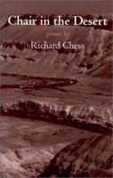 Chair in the Desert: Poems 1879852675 Book Cover