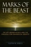 Marks of the Beast: The Left Behind Novels and the Struggle for Evangelical Identity 0814740057 Book Cover
