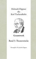 Gesamtwerk3: Band 3: Theaterstücke (German Edition) 3819262598 Book Cover