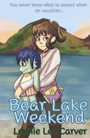 A Bear Lake Weekend B0FQJFSVZ2 Book Cover