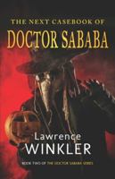 The Next Casebook of Doctor Sababa (The Doctor Sababa Series) 1988429560 Book Cover