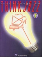 Think Jazz!: A Jazz Piano Method: Early Intermediate Level 0793523184 Book Cover