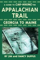 A Guide to Car-Hiking the Appalachian Trail 0595243487 Book Cover