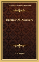 Dreams Of Discovery 1425340202 Book Cover