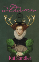 Wildwoman 0369105516 Book Cover