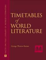 Timetables of World Literature 0816041970 Book Cover