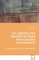 The Construction Industry in Yemen and Economic Sustainability 3639085116 Book Cover