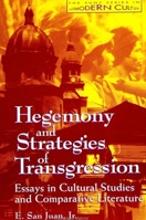 Hegemony and Strategies of Transgression: Essays in Cultural Studies and Comparative Literature (S U N Y Series in Postmodern Culture) 0791425282 Book Cover