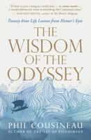 The Wisdom of the Odyssey: Twenty-Four Life Lessons from Homer's Epic 1955831270 Book Cover