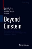 Beyond Einstein: Perspectives on Geometry, Gravitation, and Cosmology in the Twentieth Century 1493977067 Book Cover
