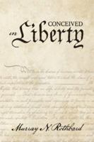 Conceived in Liberty (4 Volume Set) 0870002627 Book Cover