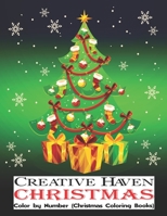 Creative Haven Christmas Color by Number B08JF5KPX2 Book Cover