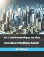 Real Estate IFRS Accounting and Operations: Practical Guidance on IFRS and Financial Management B0DSJKYQLH Book Cover