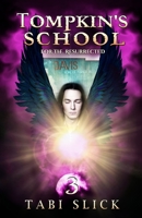 Tompkin's School: For The Resurrected 173455682X Book Cover