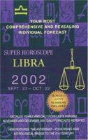 Super Horoscopes 2002: Libra 0425179761 Book Cover