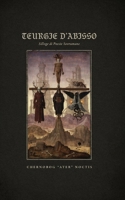 Teurgie d'Abisso: Silloge di Poesie Sovrumane (Italian Edition) B0HHN87JQM Book Cover